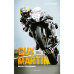 « Mon autobiographie » de Guy Martin