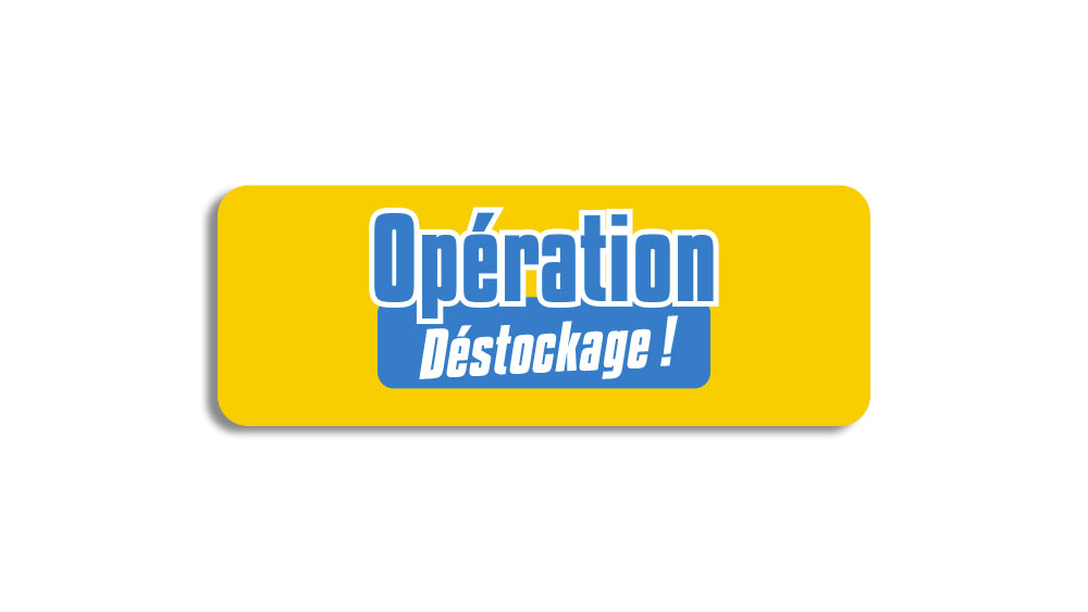 Opération déstockage